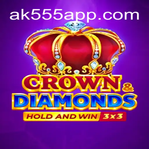 CrownDiamonds: Explore the Thrilling World of AK-555.com Oficial Slots Brasil #1