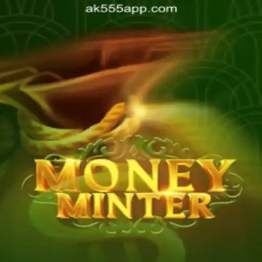 The Thrilling World of MoneyMinter and The Rise of AK-555.com Oficial Slots Brasil #1