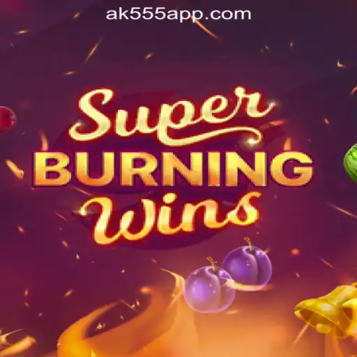 Exploring SuperBurningWins and the Thrill of AK-555.com Oficial Slots Brasil